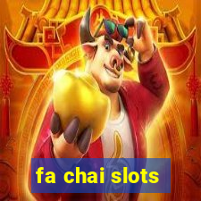 fa chai slots